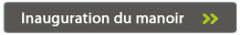 inauguration du manoir